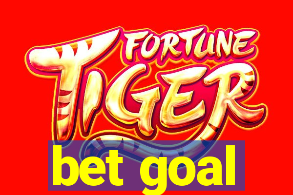 bet goal